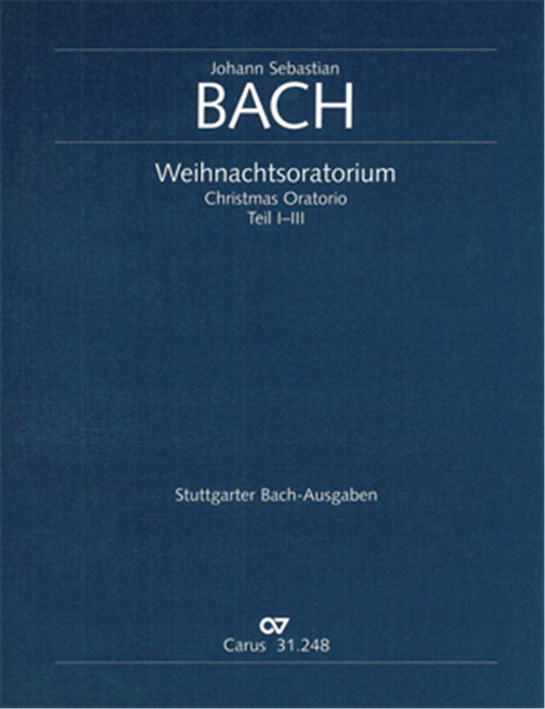 J. S. Bach: Weihnachtsoratorium, Teile I-III